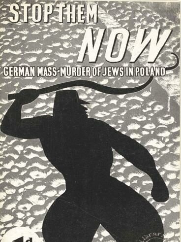 Magazine cover titled 'Stop Them Now, German Mass Murder of Jews in Poland'.